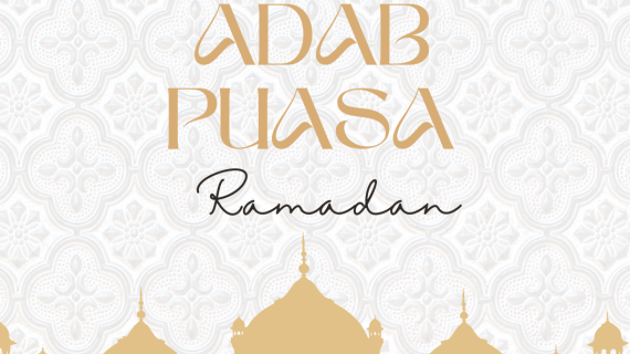 Adab Berpuasa Di Bulan Ramadhan
