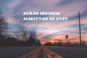 Tadabbur surat Ibrahim